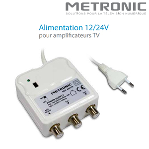 Alimentation 12/24 V pour amplificateurs TV - METRONIC