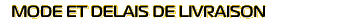 mode de livraison