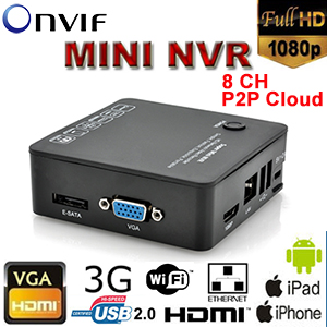 Enregistreur mini NVR - 8 canaux IP Cam - ONVIF - HD 1080p - E-SATA - P2P Cloud - VGA - HDMI - 2x USB - LAN