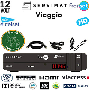 SERVIMAT VIAGGIO HD PVR - Terminal numrique Fransat HD pour Camping-car avec carte Viaccess Fransat  sur Eutelsat 5WA + Dport IR + Cordon 12V + Cordon HDMI offert